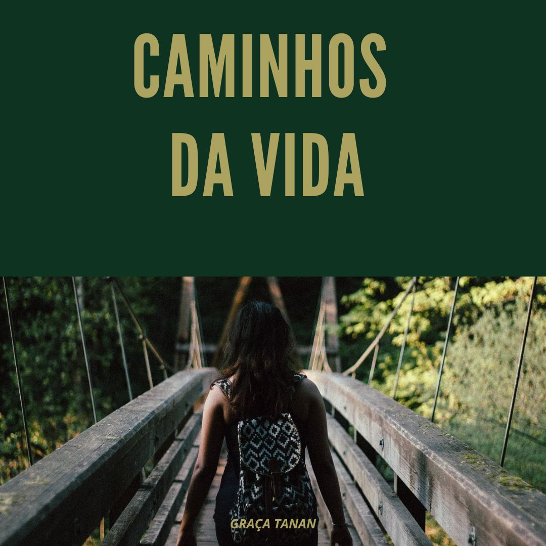 CAMINHOS DA VIDA
